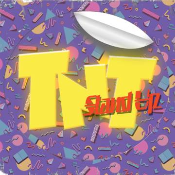 tnt stand up